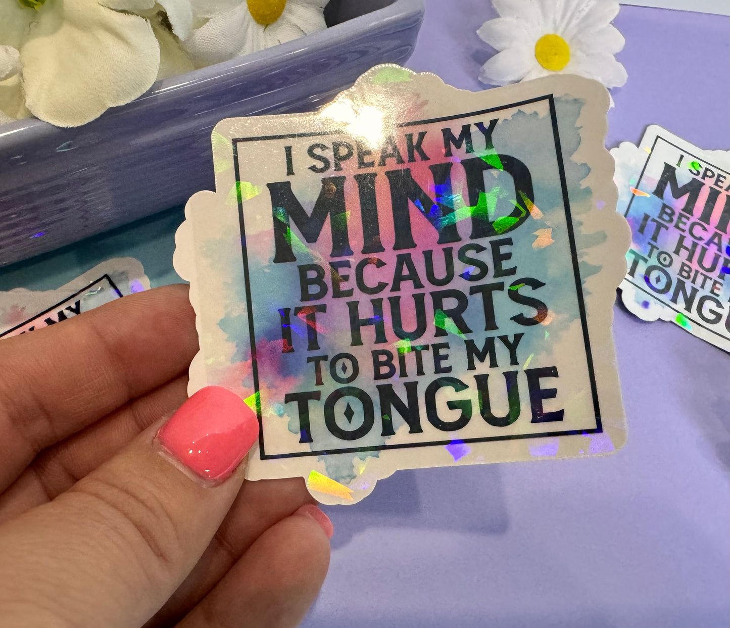 Die Cut Water Bottle Sticker with Gem Holographic Laminate, 3 inch, I Speak My Mind Because It Hurts To Bite My Tongue