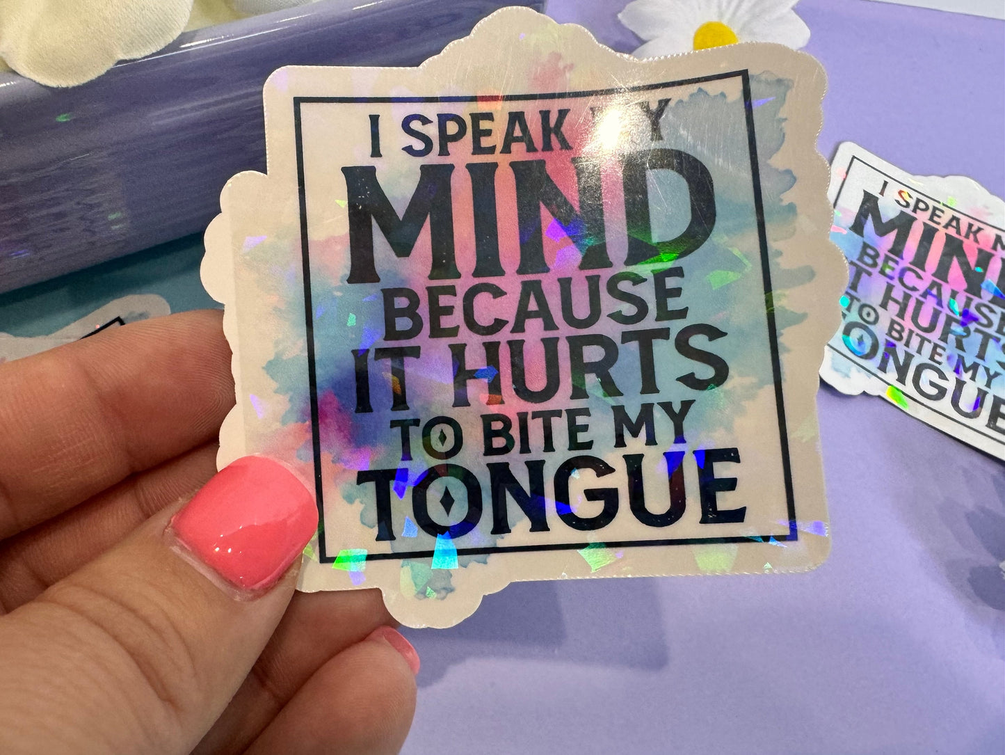 Die Cut Water Bottle Sticker with Gem Holographic Laminate, 3 inch, I Speak My Mind Because It Hurts To Bite My Tongue