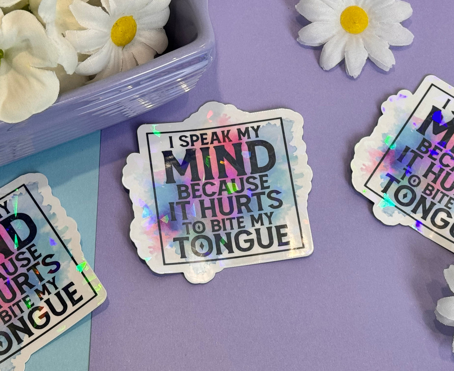 Die Cut Water Bottle Sticker with Gem Holographic Laminate, 3 inch, I Speak My Mind Because It Hurts To Bite My Tongue