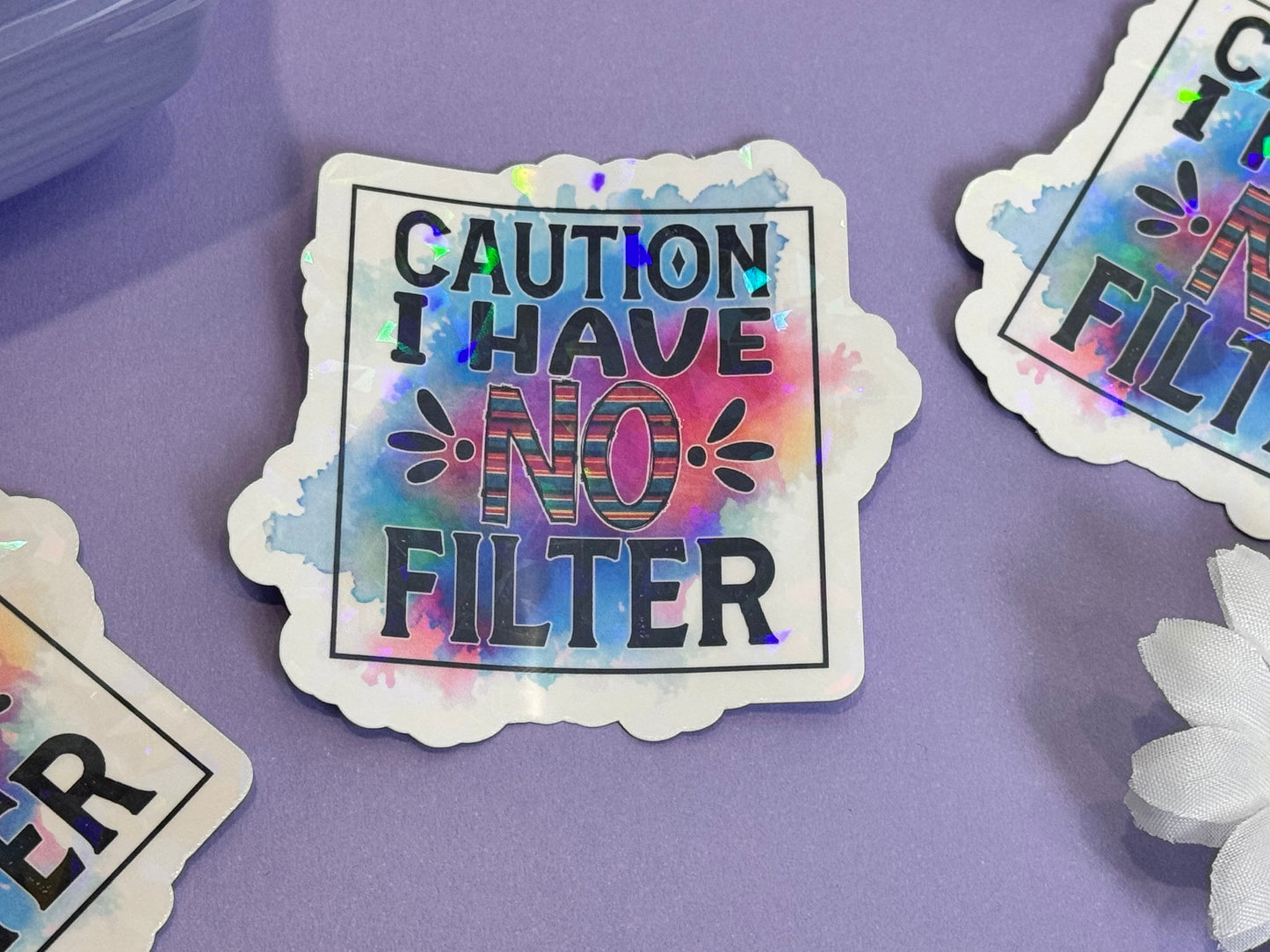 Die Cut Water Bottle Sticker with Gem Holographic Laminate, 3 inch, Caution I Have NO Filter