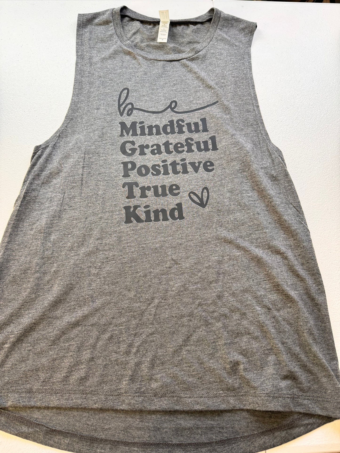 Be Mindful, Grateful, Positive, True, Kind. Gray Muscle Tank Top