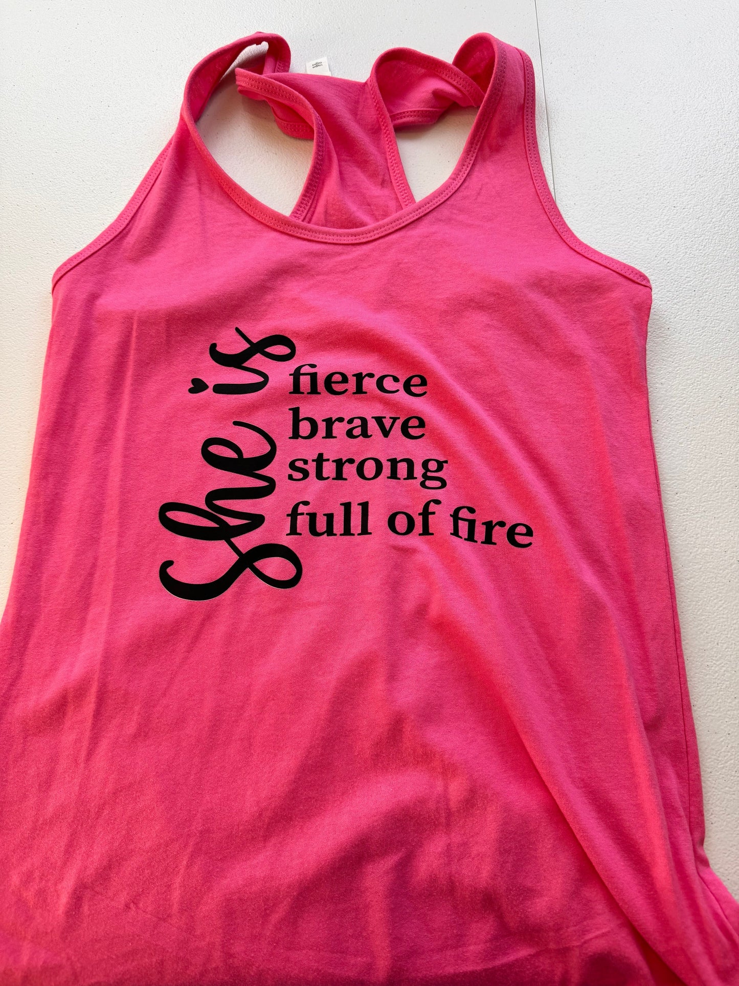 She is Fierce Brave Strong Full of Fire, Motivational Pink Tank Top