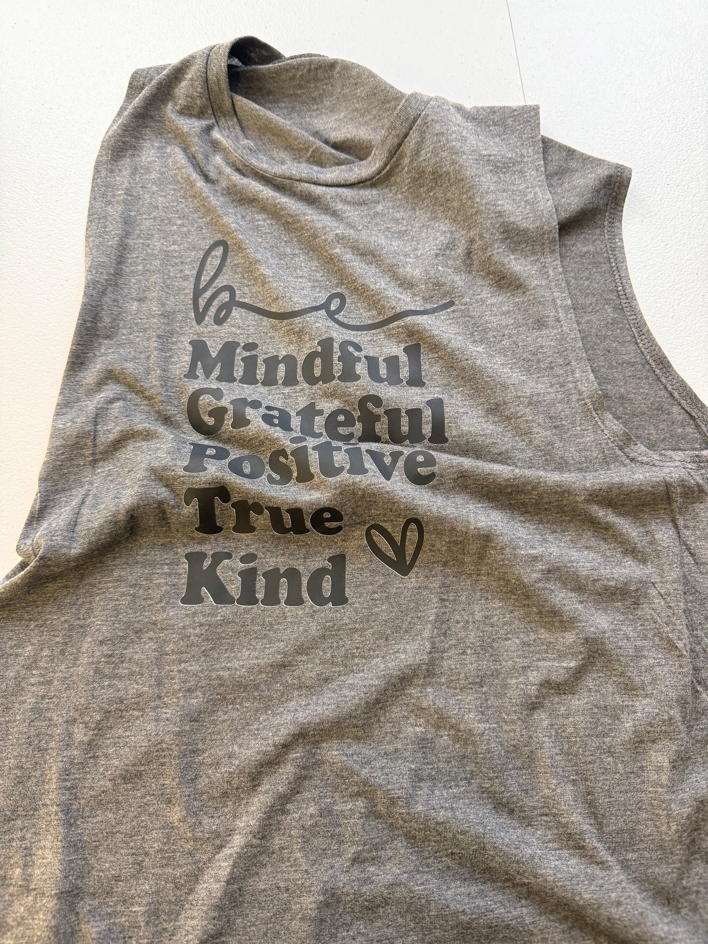 Be Mindful, Grateful, Positive, True, Kind. Gray Muscle Tank Top