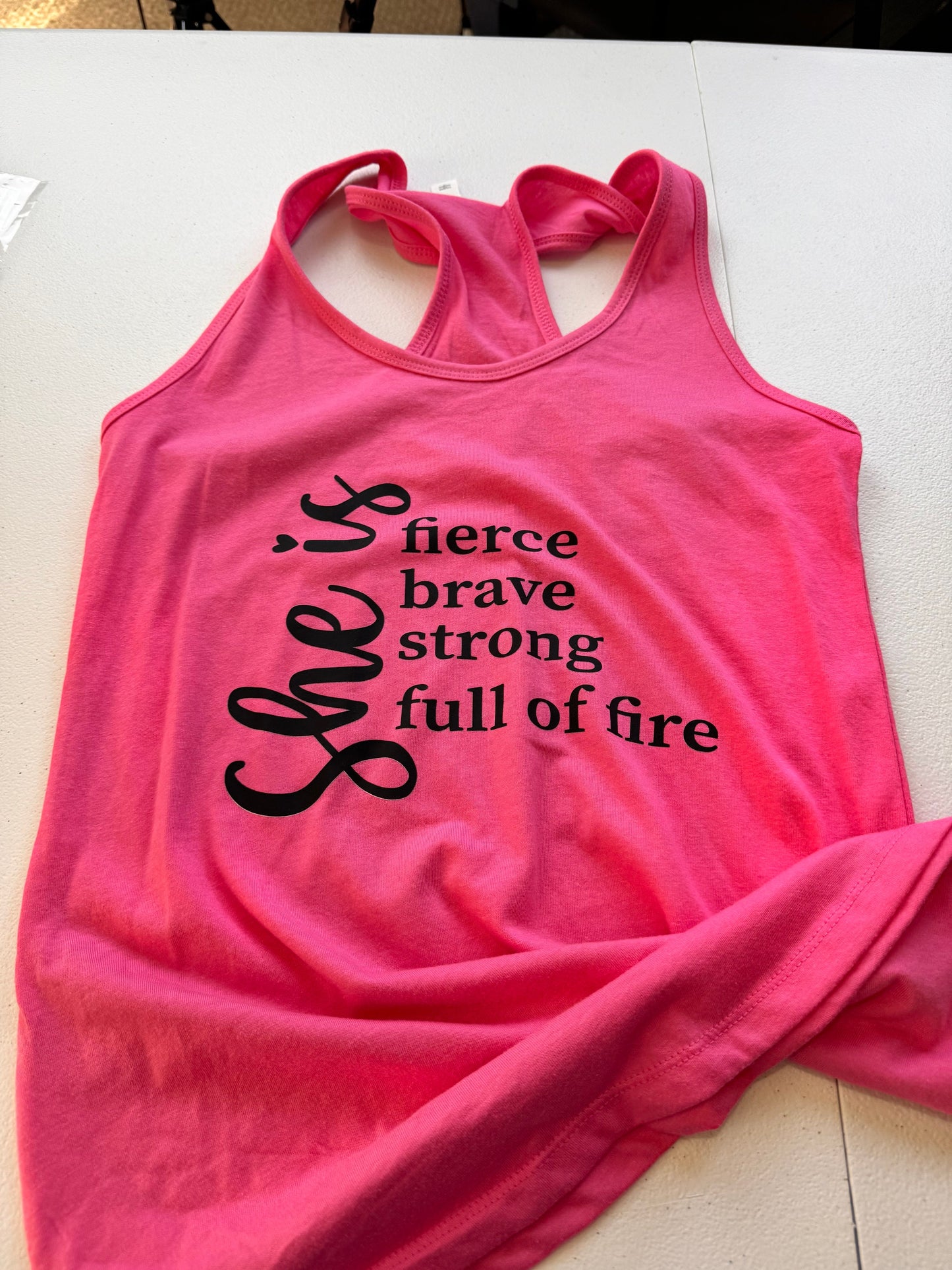 She is Fierce Brave Strong Full of Fire, Motivational Pink Tank Top