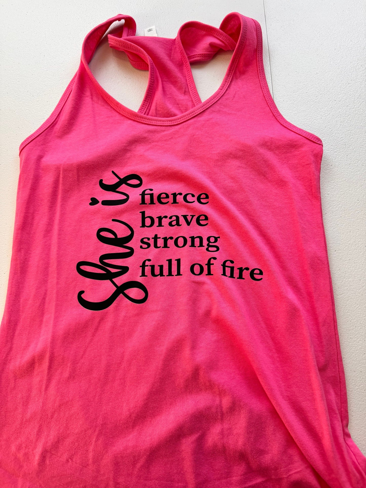 She is Fierce Brave Strong Full of Fire, Motivational Pink Tank Top