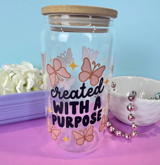 Iced Coffee Glass Cup, Created for a Purpose, Motivational Cup, Anxiety Self Love