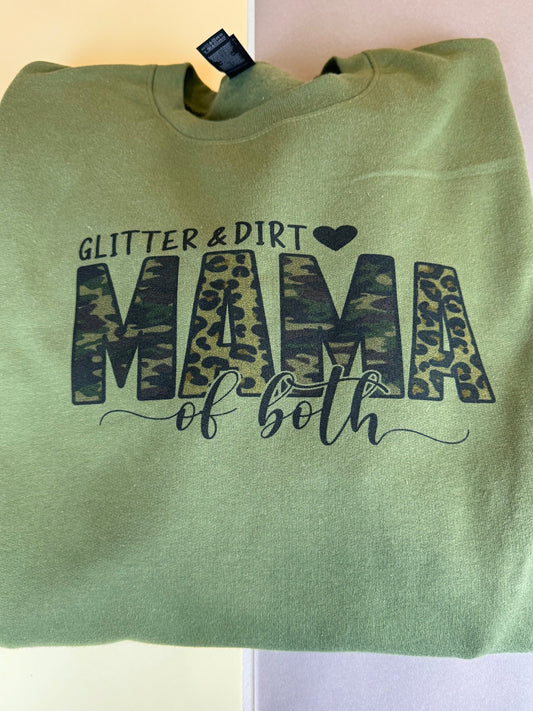 Mama of Both Glitter and Dirt, Mom of Daughters and Sons, Crew Neck Sweatshirt