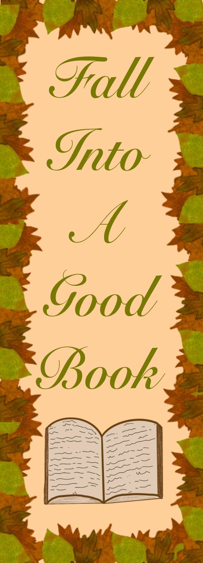 Bookmark for Fall, Fall Into A Good Book, Autumn Leaves, For Readers and Book Lovers, Autumn Season