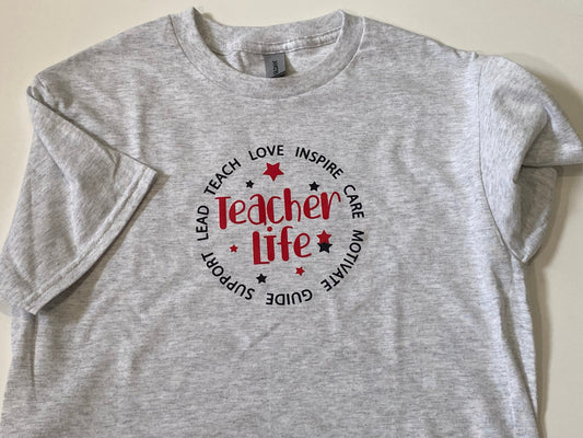 Teacher Life Motivational T-shirt, What a Teacher Does Apparel, Gildan 99 Percent Heavy Cotton, Ash Grey Color