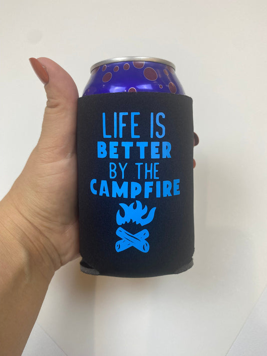 Life Is Better By the Campfire Can Cooler 12 Ounce Beer Holder